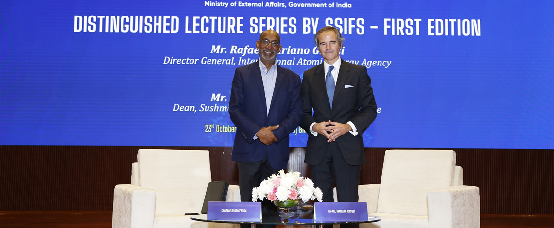 Distinguished Lecture Series by SSIFS - First Edition featuring Mr. Rafael Mariano Grossi, DG, IAEA as Keynote Speaker (23 October 2023)